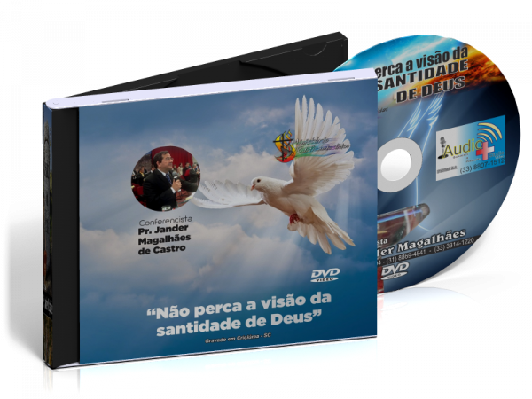 DVD - Não perca a Visão da Santidade de Deus